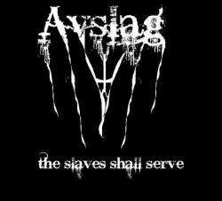 The Slaves Shall Serve